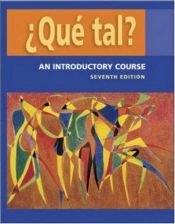 book cover of Que tal?: An Introductory Course Student Edition with Bind-in OLC passcode card by Thalia Dorwick
