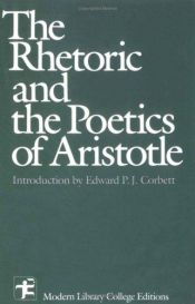 book cover of The Rhetoric And The Poetics Of Aristotle (Edited By: Friedrich Solmsen) by Arystoteles