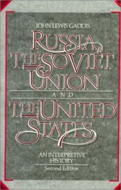 book cover of Russia, Soviet Union & the United States: An Interpretive History by John Lewis Gaddis
