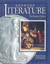 book cover of Glencoe Literature © 2002 Course 6, Grade 11 American Literature : The Reader's Choice by McGraw-Hill