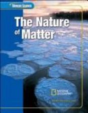 book cover of Glencoe Science: The Nature of Matter, Student Edition (Glencoe Science) by McGraw-Hill