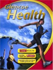 book cover of Glencoe Health, Student Edition by McGraw-Hill