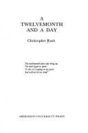 book cover of A Twelvemonth and a Day by Christopher Rush