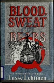 book cover of Blood, Sweat and Bears by Lasse Lehtinen