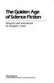 book cover of The Golden Age of Science Fiction by Kingsley Amis
