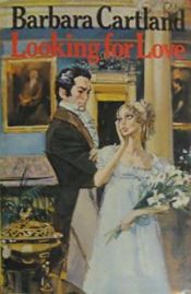 book cover of Looking for love by Barbara Cartland
