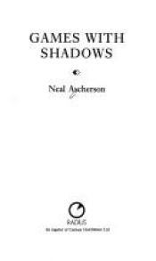 book cover of Games with Shadows by Neal Ascherson