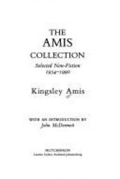 book cover of The Amis collection : selected non-fiction 1954-1990 by Kingsley Amis
