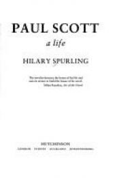 book cover of (raj) Paul Scott: A Life of the Author of the Raj Quartet by Hilary Spurling