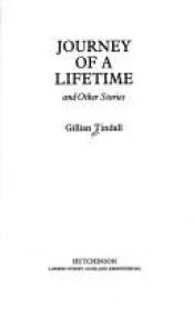book cover of Journey of a Lifetime by Gillian Tindall