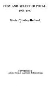 book cover of New and selected poems : 1965-1990 by Kevin Crossley-Holland
