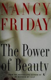 book cover of The Power of Beauty by Nancy Friday
