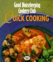 book cover of Quick Cooking ("Good Housekeeping" Cookery Club) by Good Housekeeping Institute
