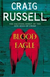 book cover of Blood eagle by Craig Russell