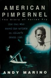 book cover of American Pimpernel: The Man Who Saved the Artists on Hitler's Death List by Andy Marino