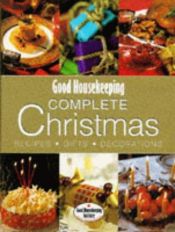 book cover of "Good Housekeeping" Complete Christmas by Good Housekeeping Institute