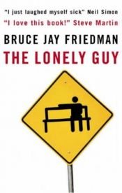 book cover of The Lonely Guy by Bruce Jay Friedman
