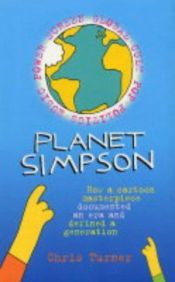 book cover of Planet Simpson by Chris Turner