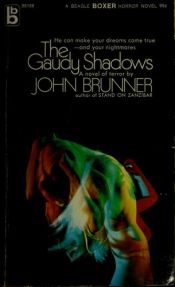 book cover of The Gaudy Shadows by John Brunner