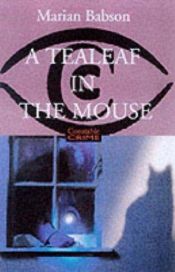 book cover of A Tealeaf in the Mouse by Marian Babson