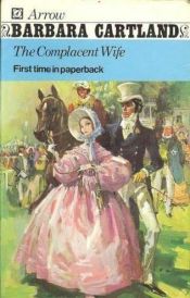book cover of The Complacent Wife by Barbara Cartland