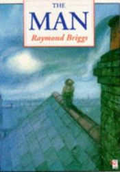 book cover of The Man by Raymond Briggs