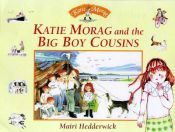 book cover of Katie Morag and the Big Boy Cousins by Mairi Hedderwick