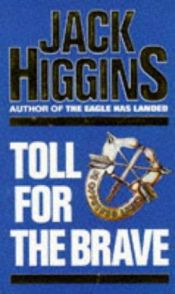 book cover of Toll for the Brave by Jack Higgins