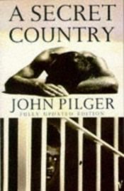 book cover of A Secret Country by John Pilger