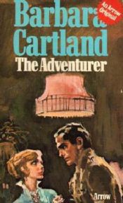 book cover of Adventurer, The by Barbara Cartland