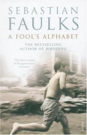 book cover of A Fool's Alphabet by Sebastian Faulks