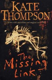 book cover of The Missing Link by Kate Thompson