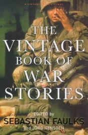 book cover of The Vintage Book of War Stories by Sebastian Faulks