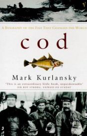 book cover of COD: A Biography of the Fish that Changed the World by Mark Kurlansky