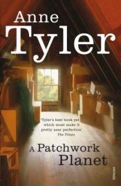 book cover of A Patchwork Planet by Anne Tyler