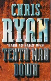 book cover of Tenth Man Down by Chris Ryan