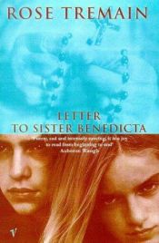 book cover of Letter to Sister Benedicta (Sinclair-Stevenson Collector's Editions) by Rose Tremain