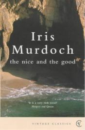 book cover of The Nice and the Good by Iris Murdochová