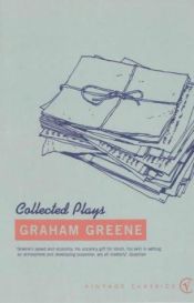 book cover of Collected plays by Graham Greene