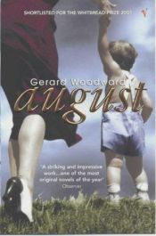 book cover of August by Gerard Woodward