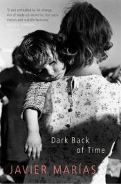 book cover of Dark Back of Time by Javier Marías