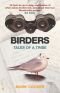 Birders: Tales of a Tribe
