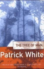 book cover of The Tree of Man by Patrick White