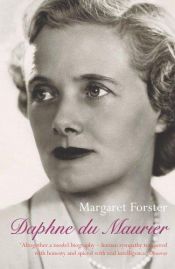 book cover of Daphne du Maurier: The Secret Life of the Renowned Storyteller by Margaret Forster|دافنه دوموریه