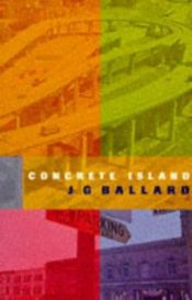 book cover of Concrete Island by J. G. Ballard