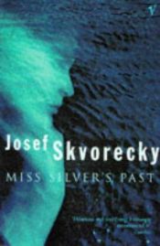 book cover of Miss Silver's Past by Josef Skvorecky