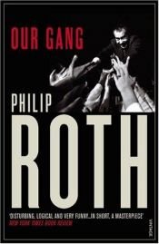 book cover of Our Gang by Philip Roth
