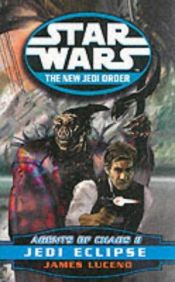 book cover of Star Wars: New Jedi Order: Agents of Chaos II: Jedi Eclipse by James Luceno
