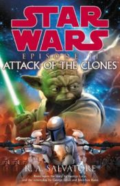 book cover of Episodio II. El ataque de los clones by R. A. Salvatore