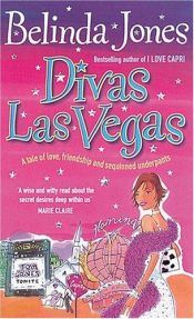 book cover of Divas Las Vegas: A Tale of Love, Friendship, and Sequined Underpants by BELINDA JONES